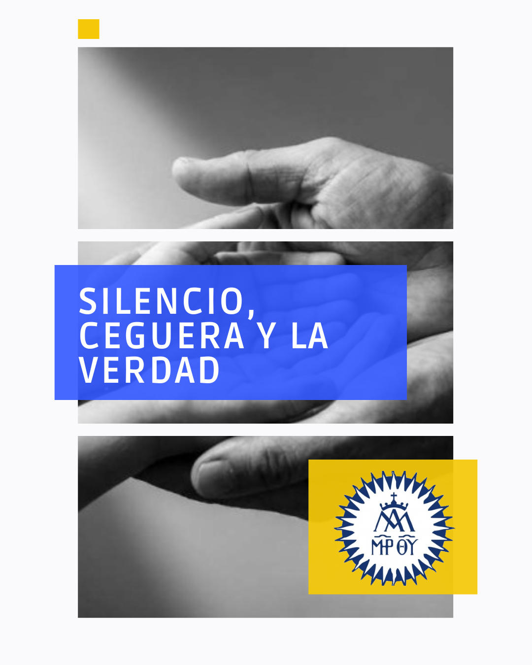 Silencio, Ceguera y la Verdad